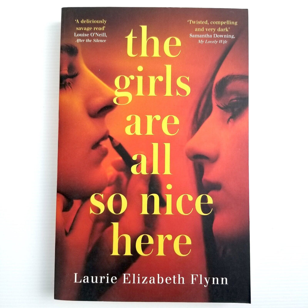 The Girls Are All So Nice Here by Laurie Elizabeth Flynn (Paperback, 2021)
