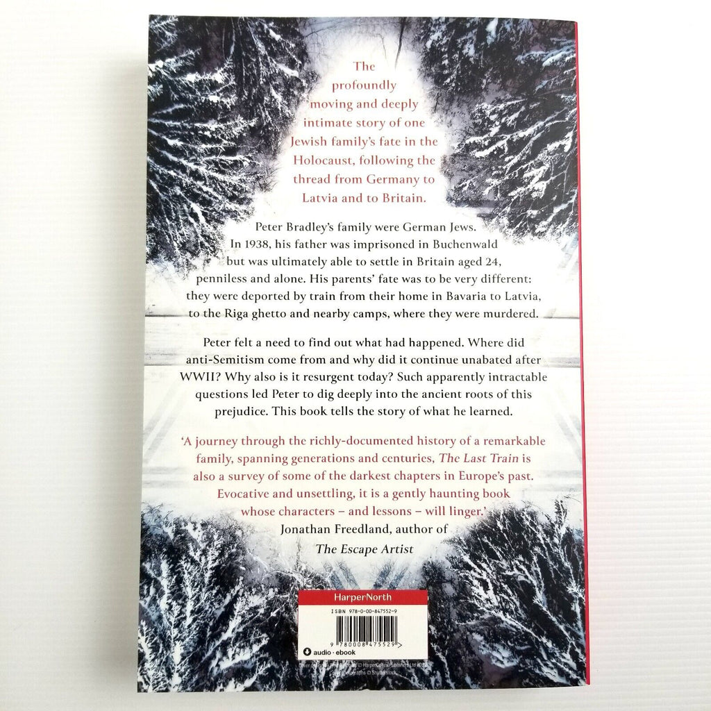 The Last Train: A Family History of the Final Solution - Peter Bradley Paperback
