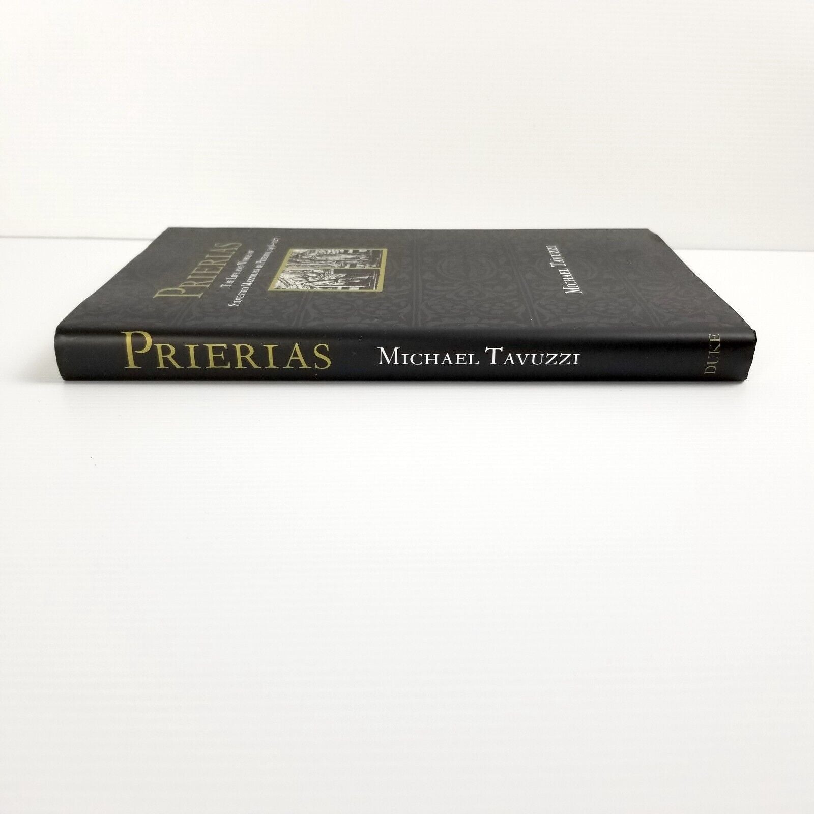 Prierias: The Life and Works of Silvestro Mazzolini Da Prierio 1456-1527 Tavuzzi