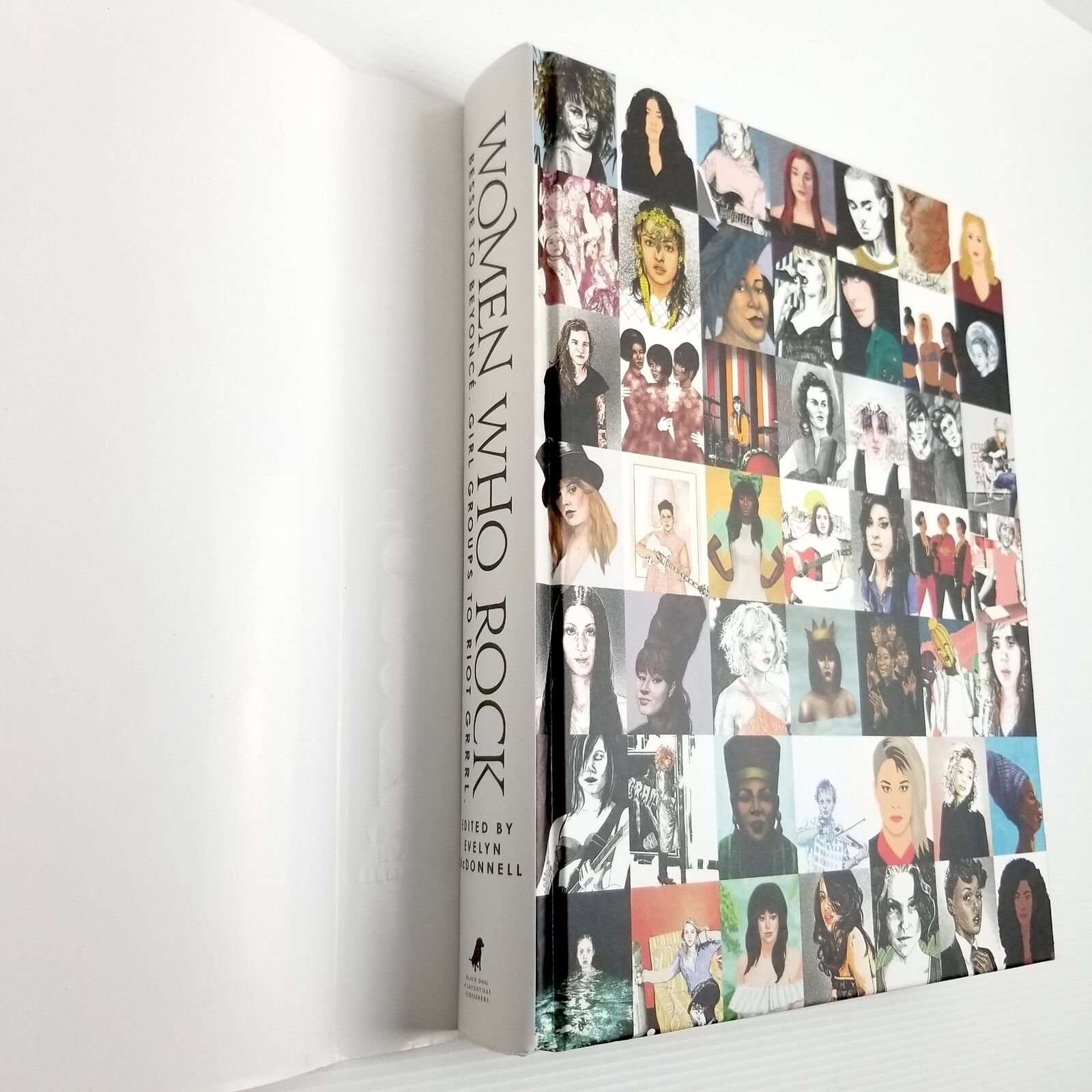 Women Who Rock: Bessie to Beyonce, Girl Groups to Riot Grrrl Hardcover Book