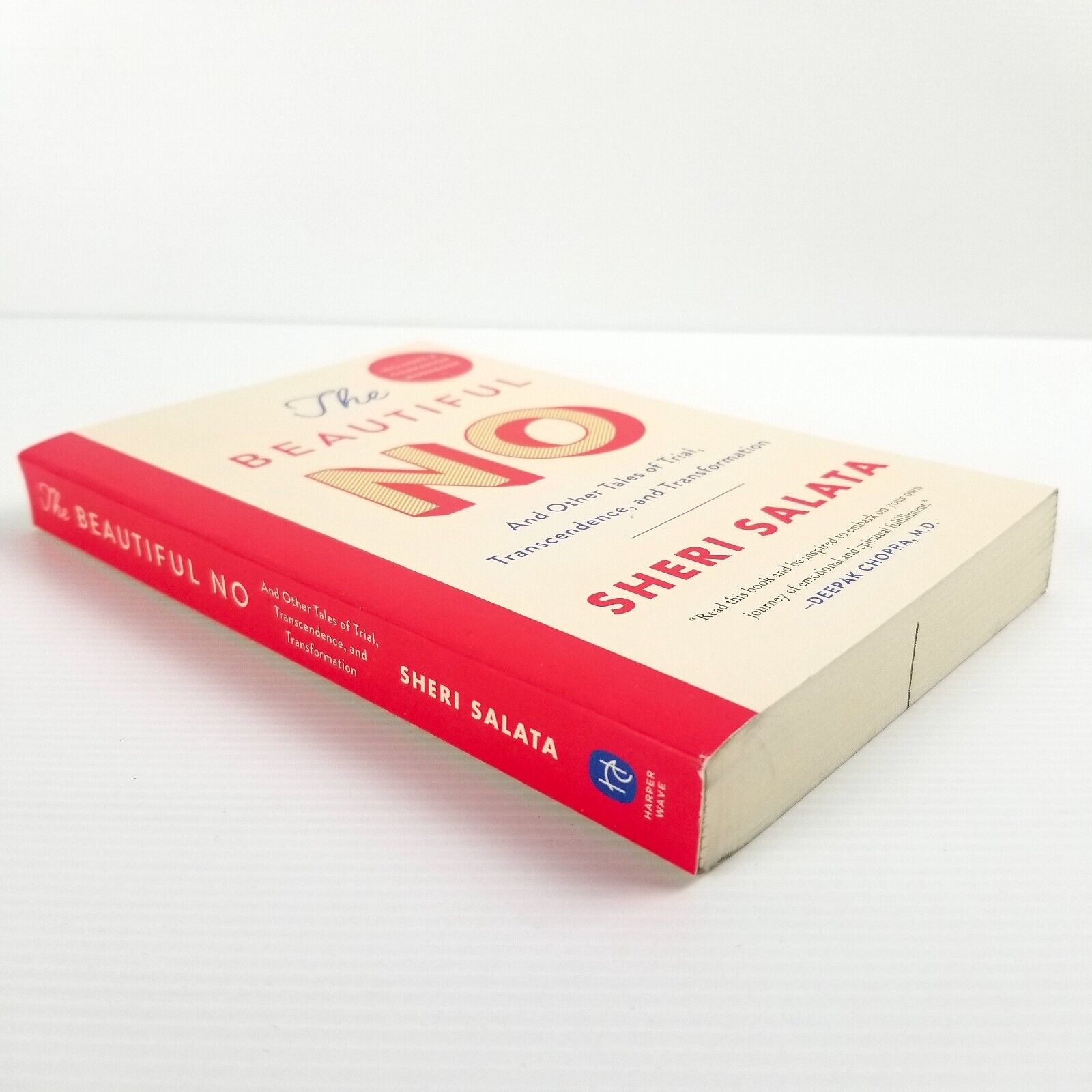 The Beautiful No And Other Tales of Trial Transcendence Transformation S. Salata