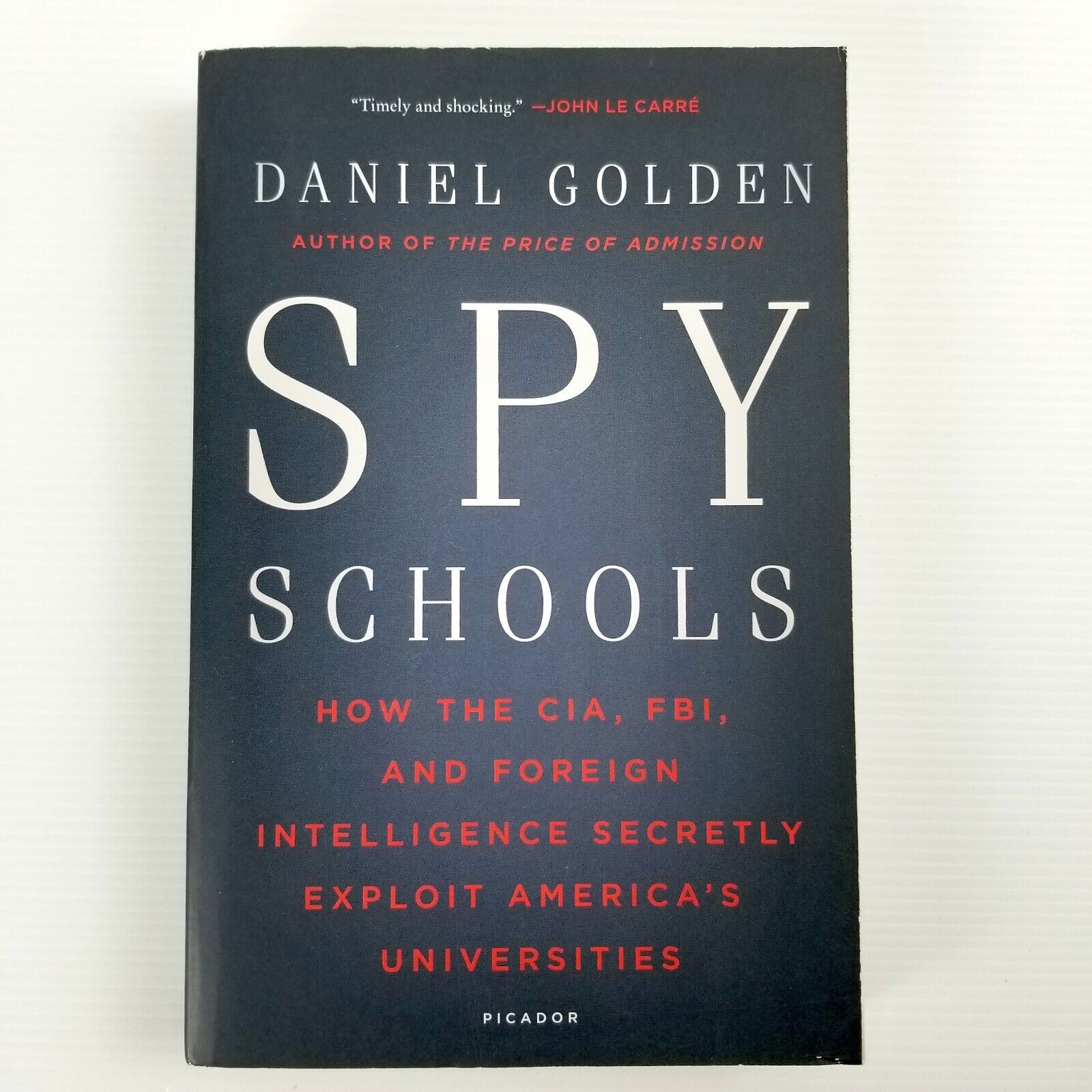 Spy Schools: CIA, FBI, and Foreign Intelligence by Daniel Golden, Paperback 2018