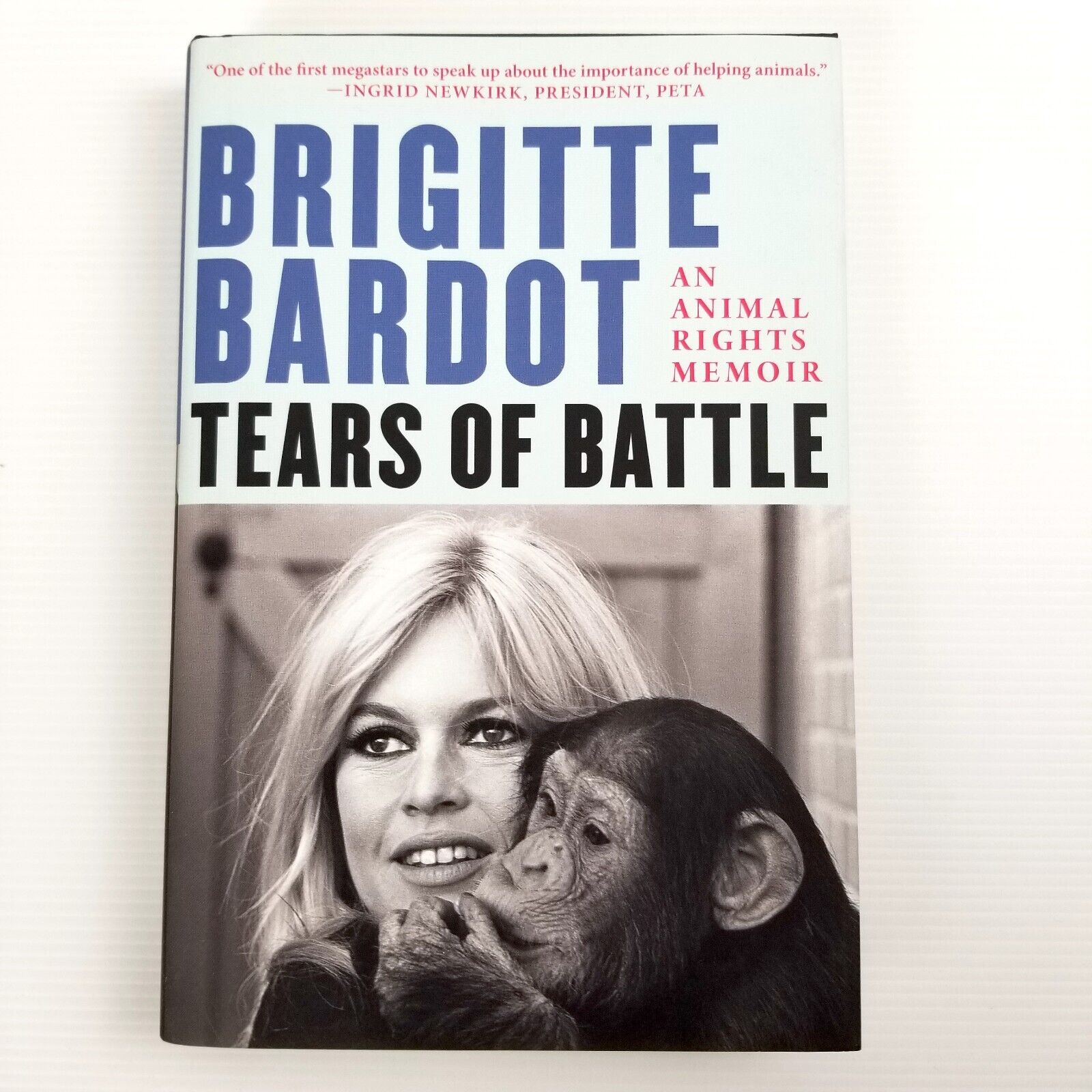 Tears of Battle: An Animal Rights Memoir by Brigitte Bardot (English) Hardcover