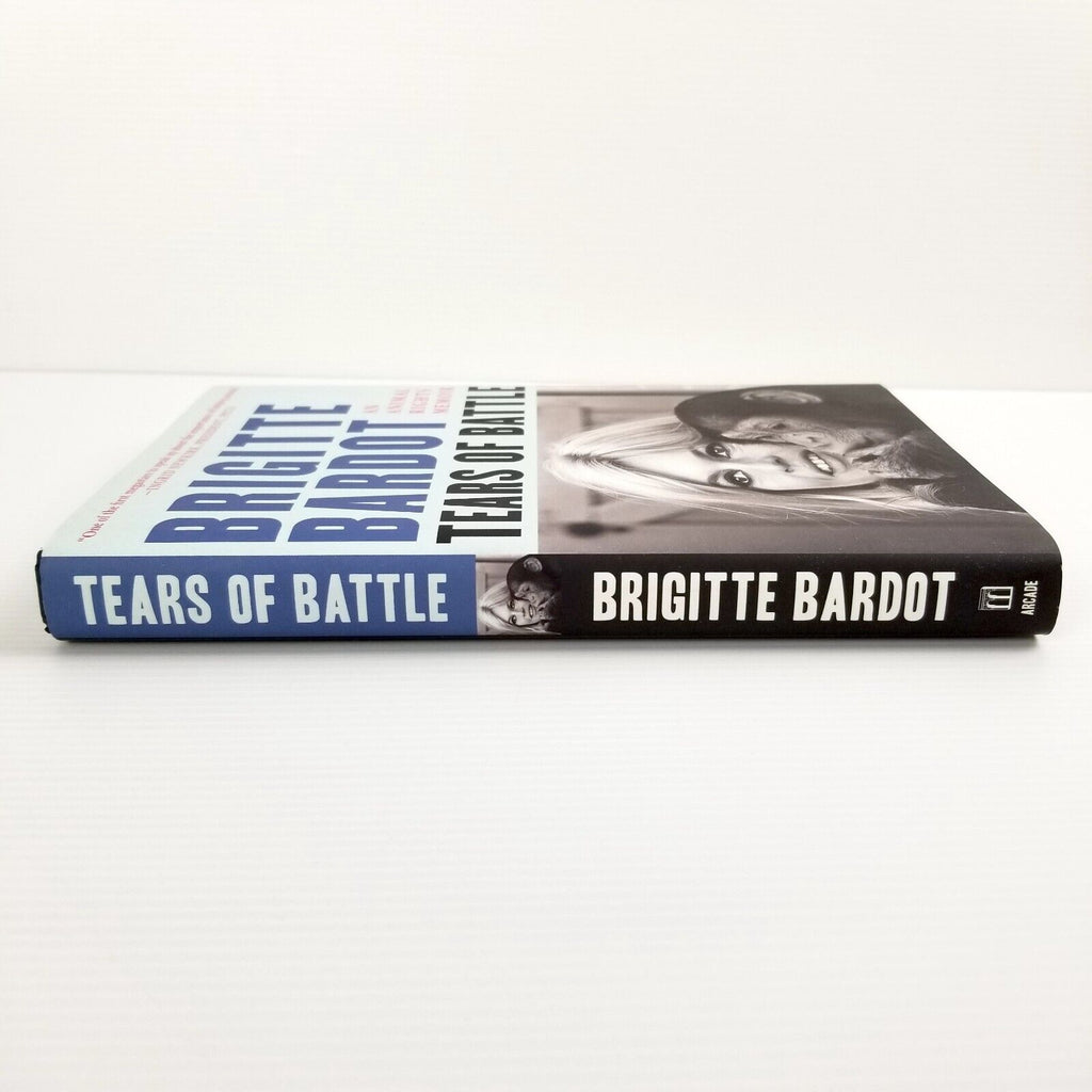 Tears of Battle: An Animal Rights Memoir by Brigitte Bardot (English) Hardcover