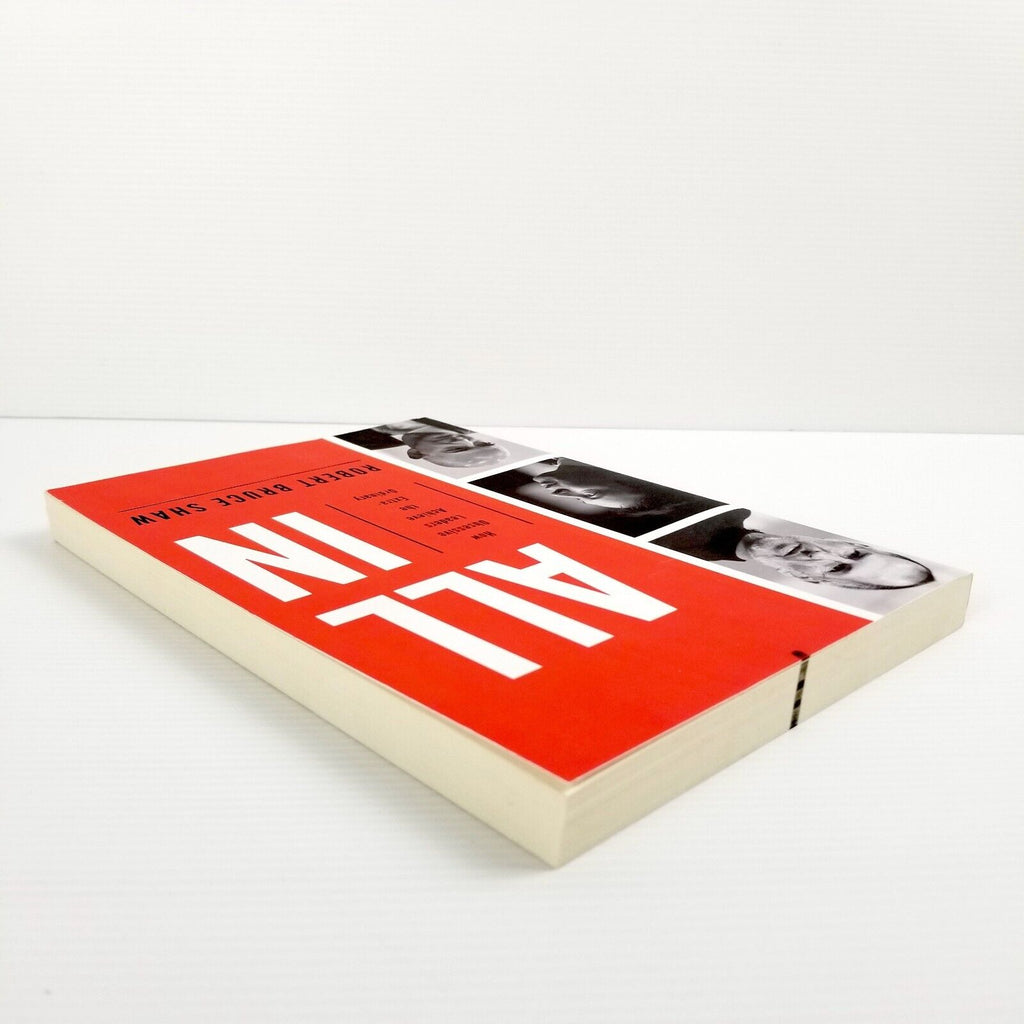 All In: How Obsessive Leaders Achieve the Extraordinary by Robert Bruce Shaw...