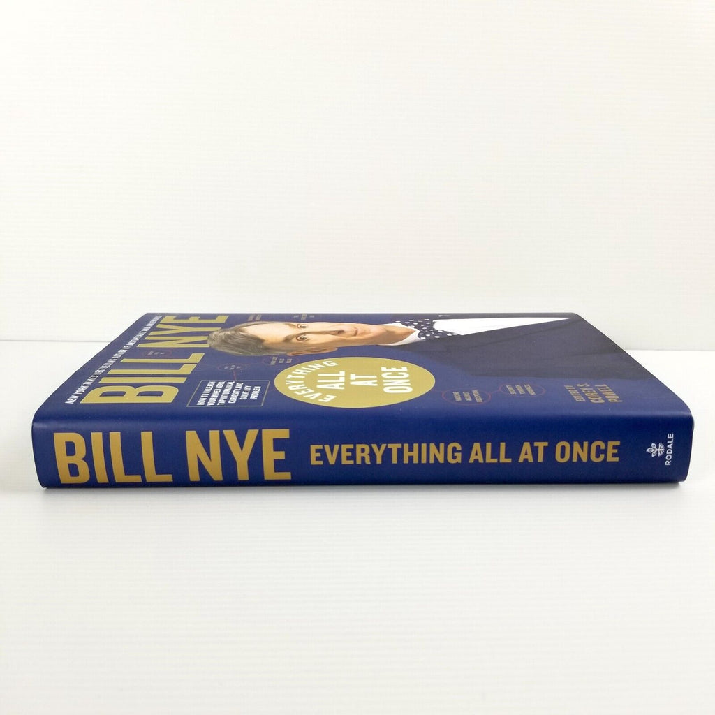 Everything All at Once: How to Unleash Your Inner Nerd... By Bill Nye Hardcover