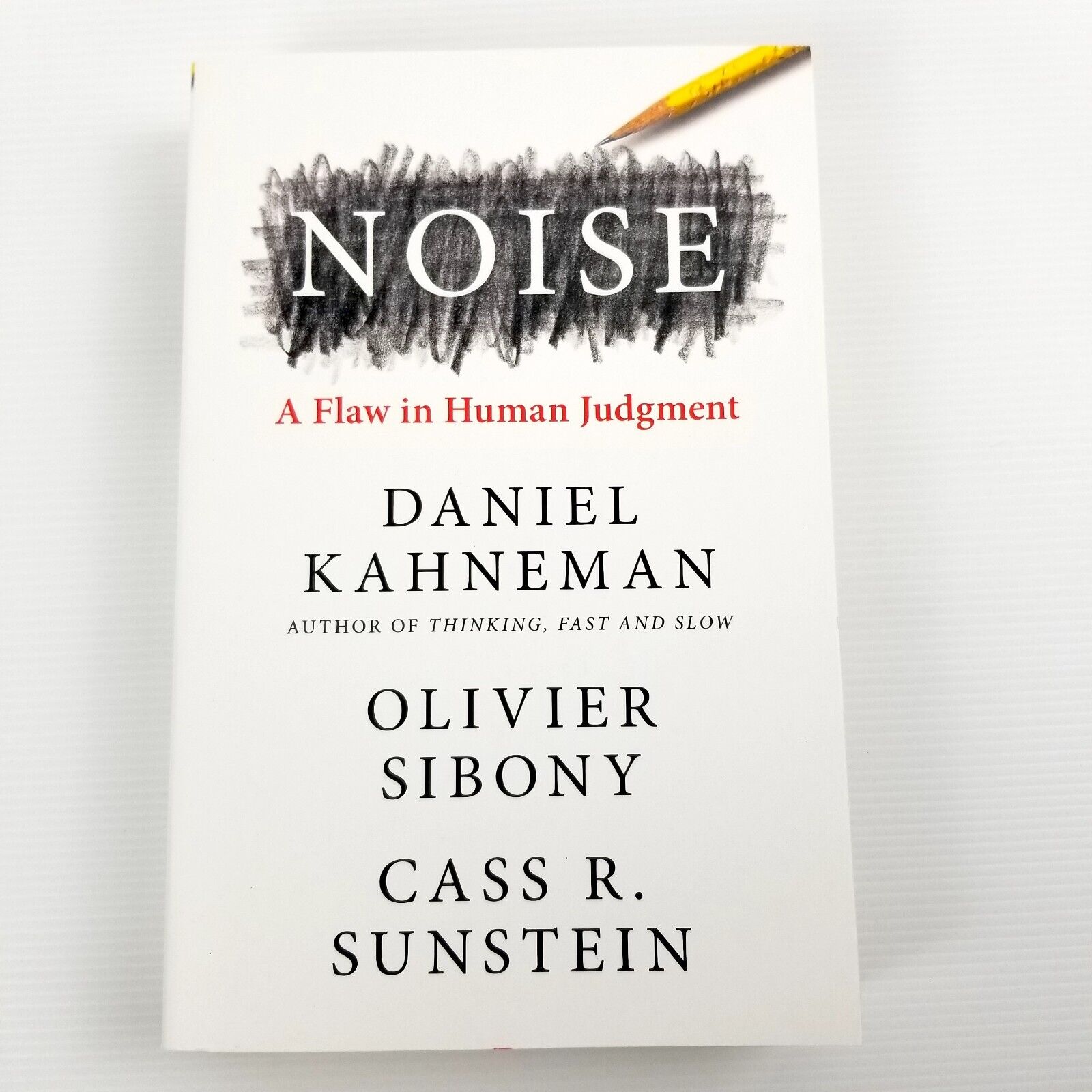 Noise by Olivier Sibony, Daniel Kahneman, Cass R. Sunstein (Paperback, 2021)