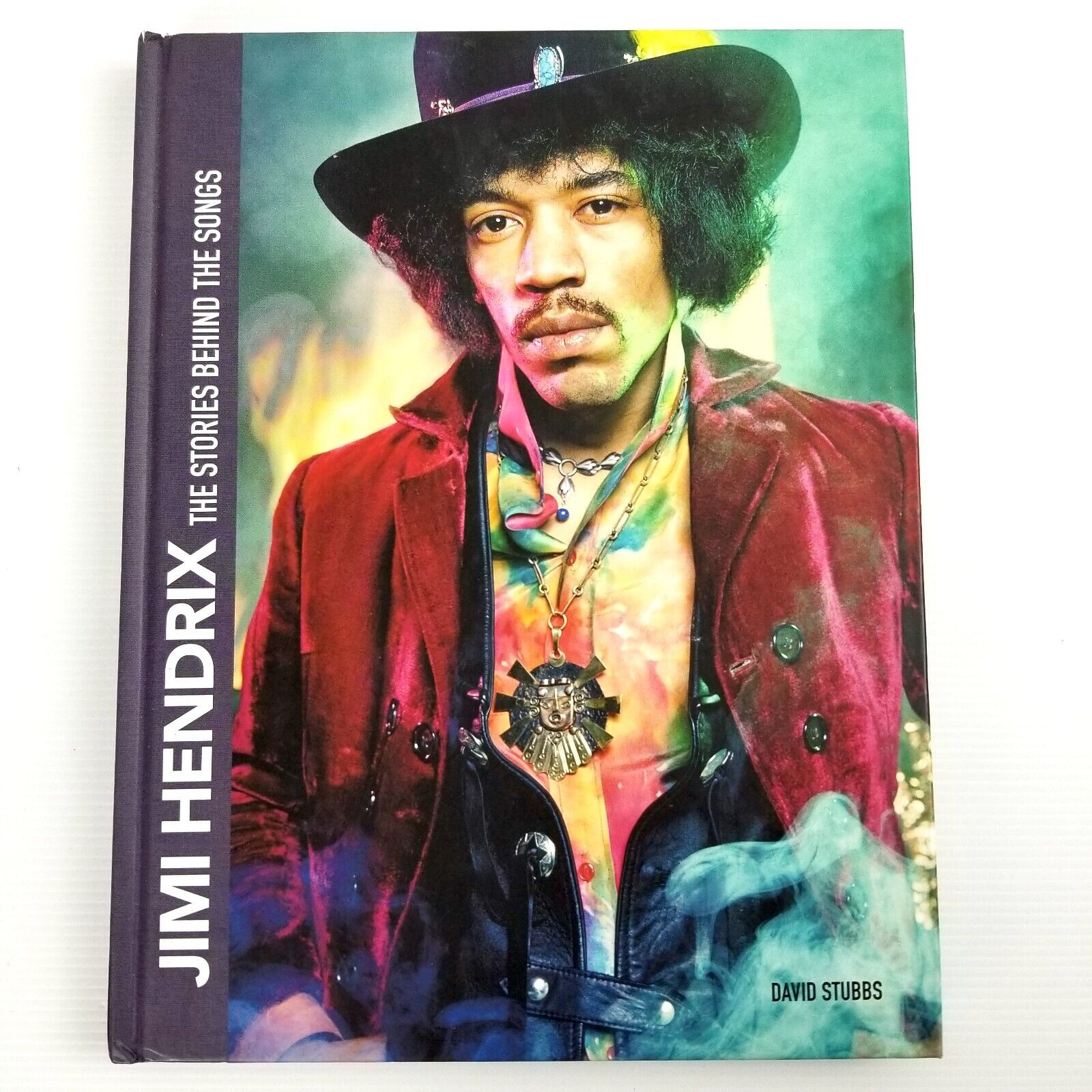 Jimi Hendrix: The Stories Behind the Songs by David Stubbs (Hardcover 2020)
