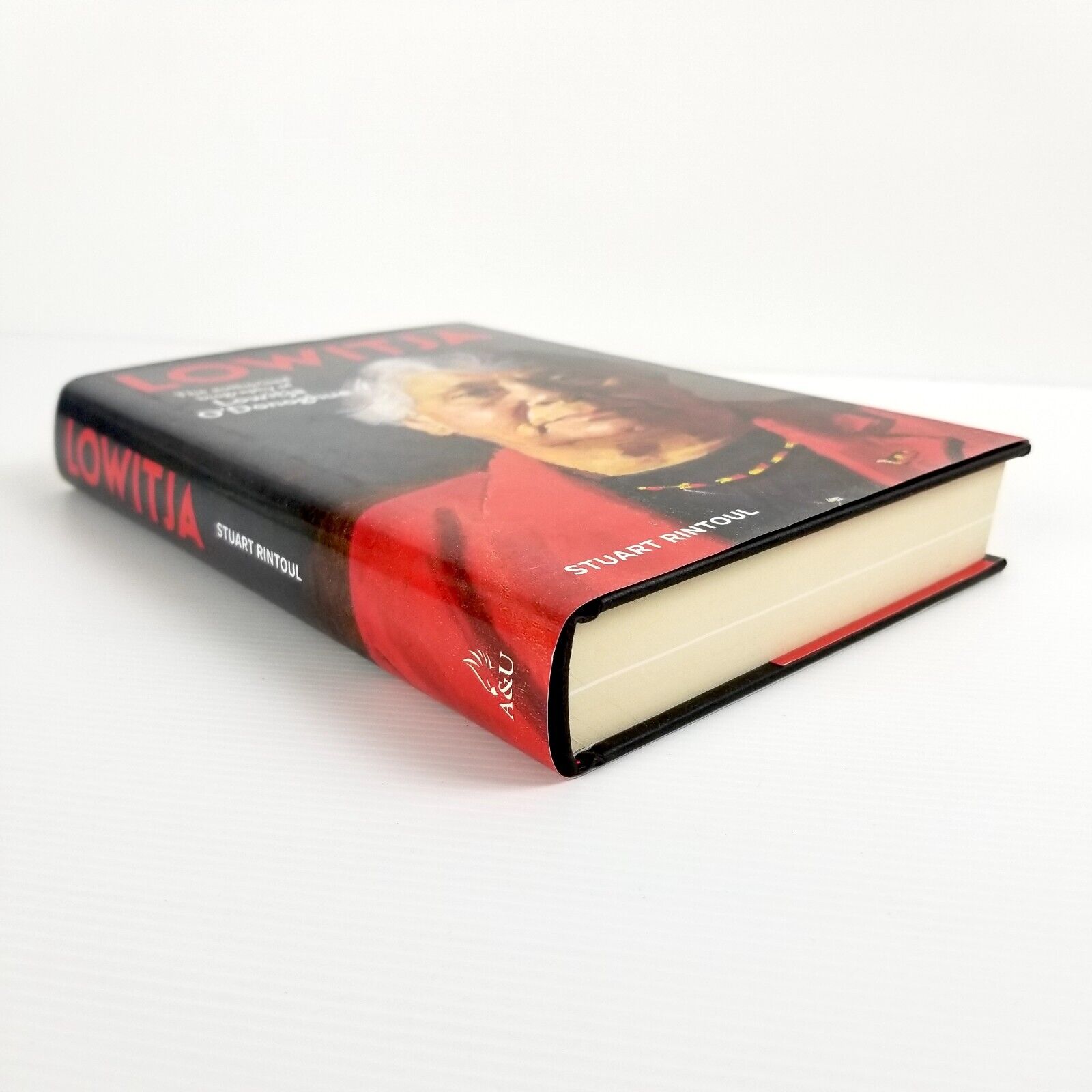 Lowitja: The Authorised Biography of Lowitja O'Donoghue Stuart Rintoul Hardcover