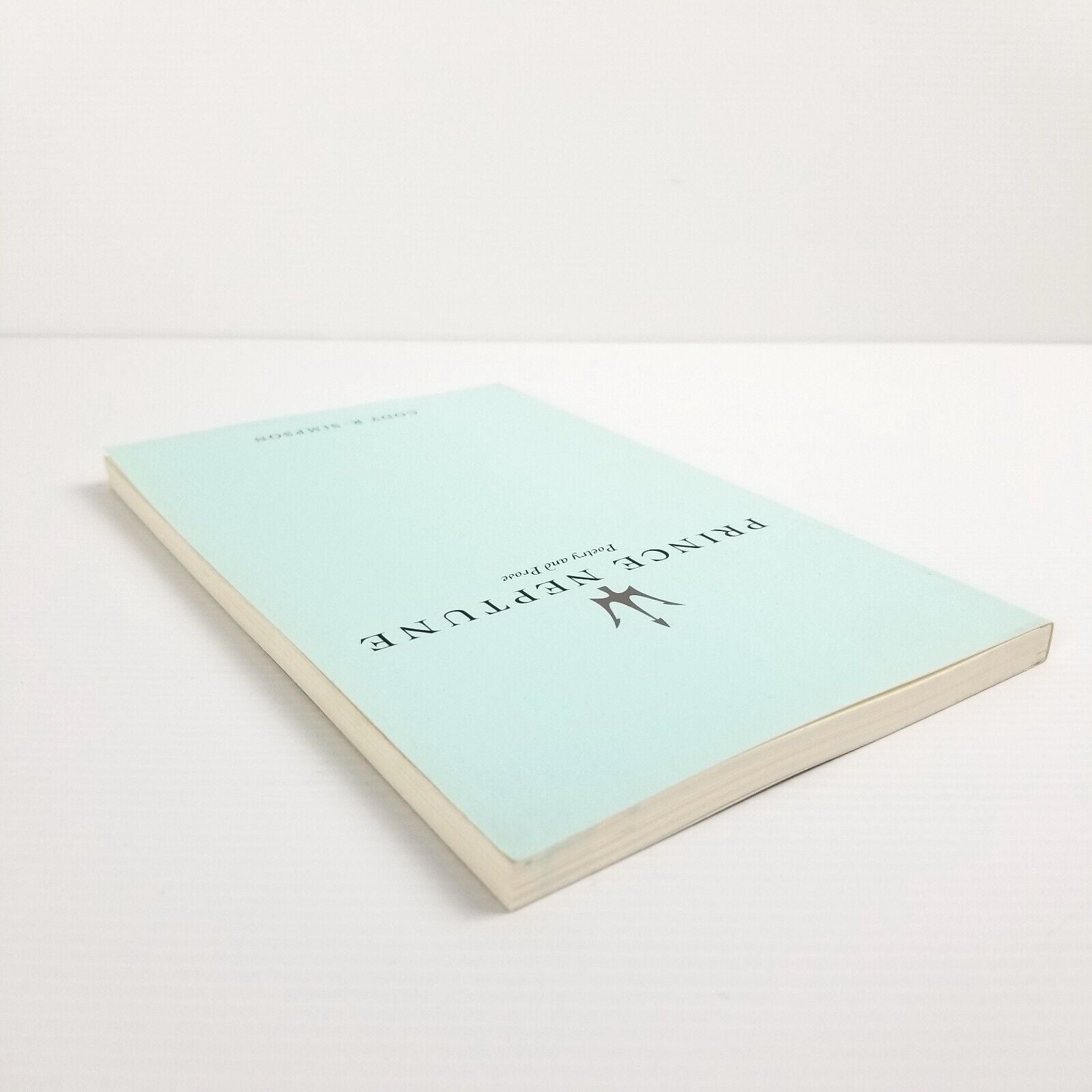 Prince Neptune: Poetry and Prose by Prince Neptune, Cody R. Simpson Paperback