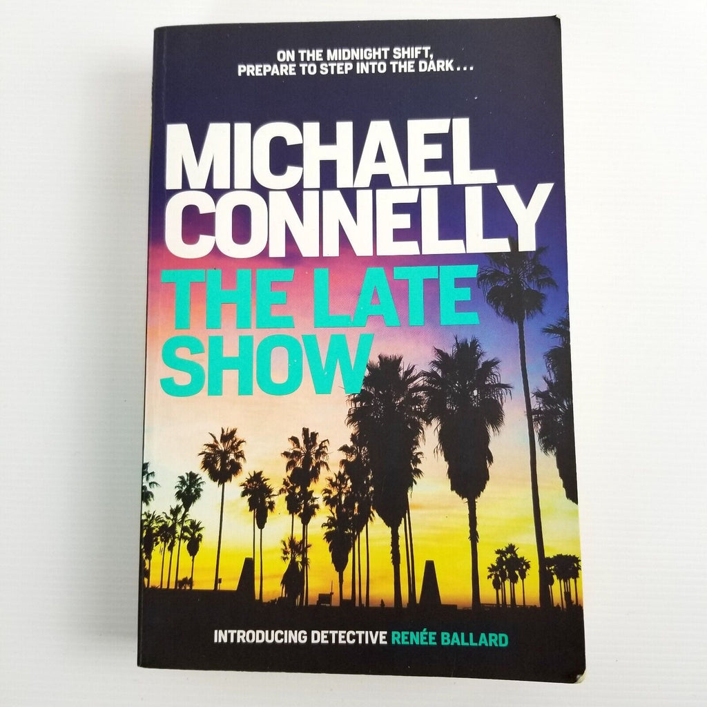 The Late Show by Michael Connelly (Paperback, 2017) Renee Ballard Series Book 1