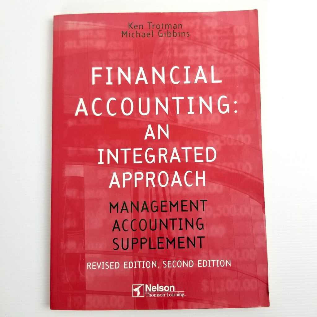 Financial Accounting: An Integrated Approach by M. Gibbons, K. Trotman Paperback