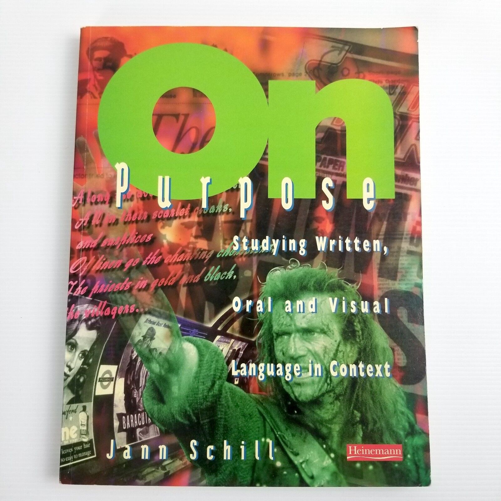 On Purpose: Studying Written Oral and Visual Language in Context PB 1996 1st Ed