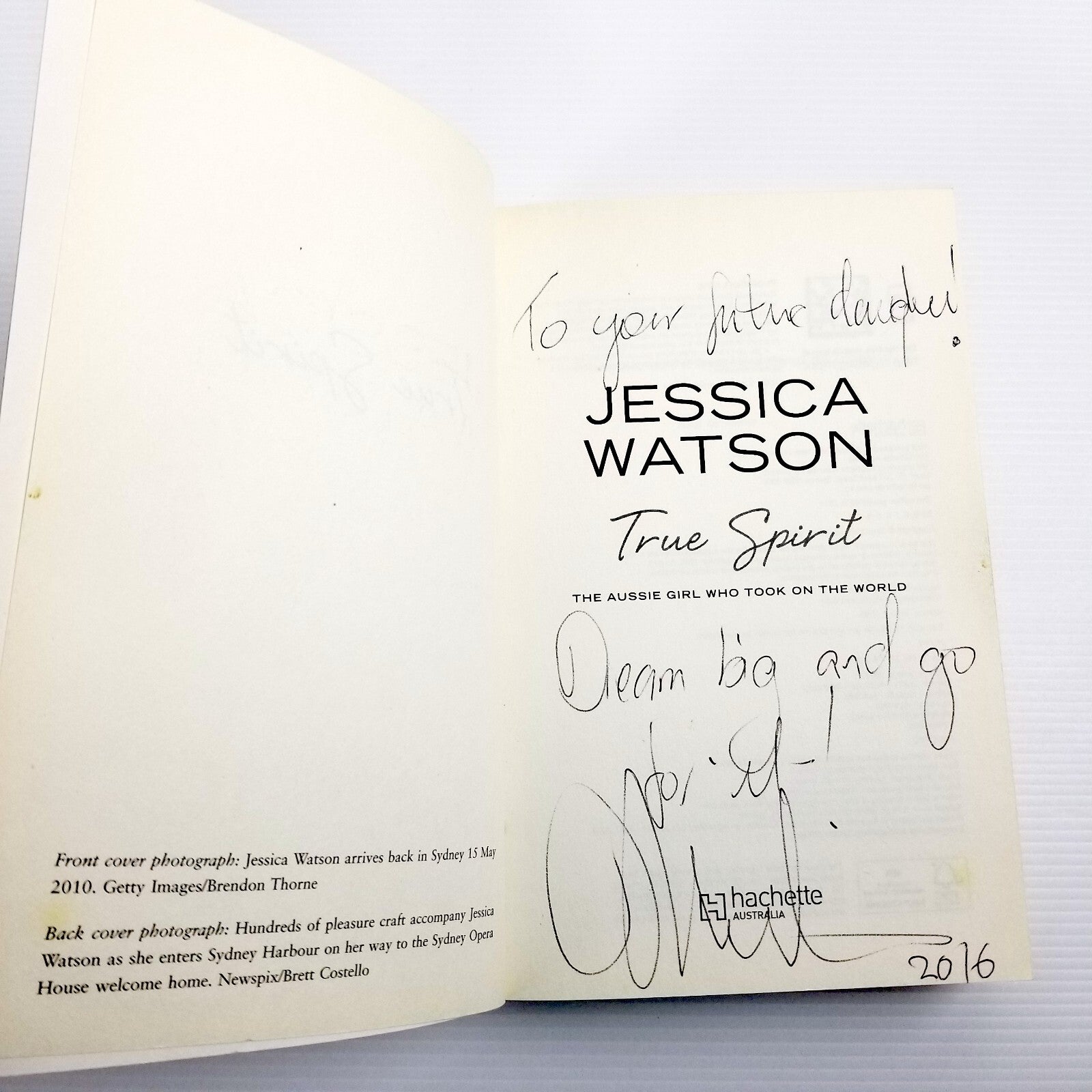 *Signed* True Spirit: The Aussie Girl Who Took on the World by Jessica Watson