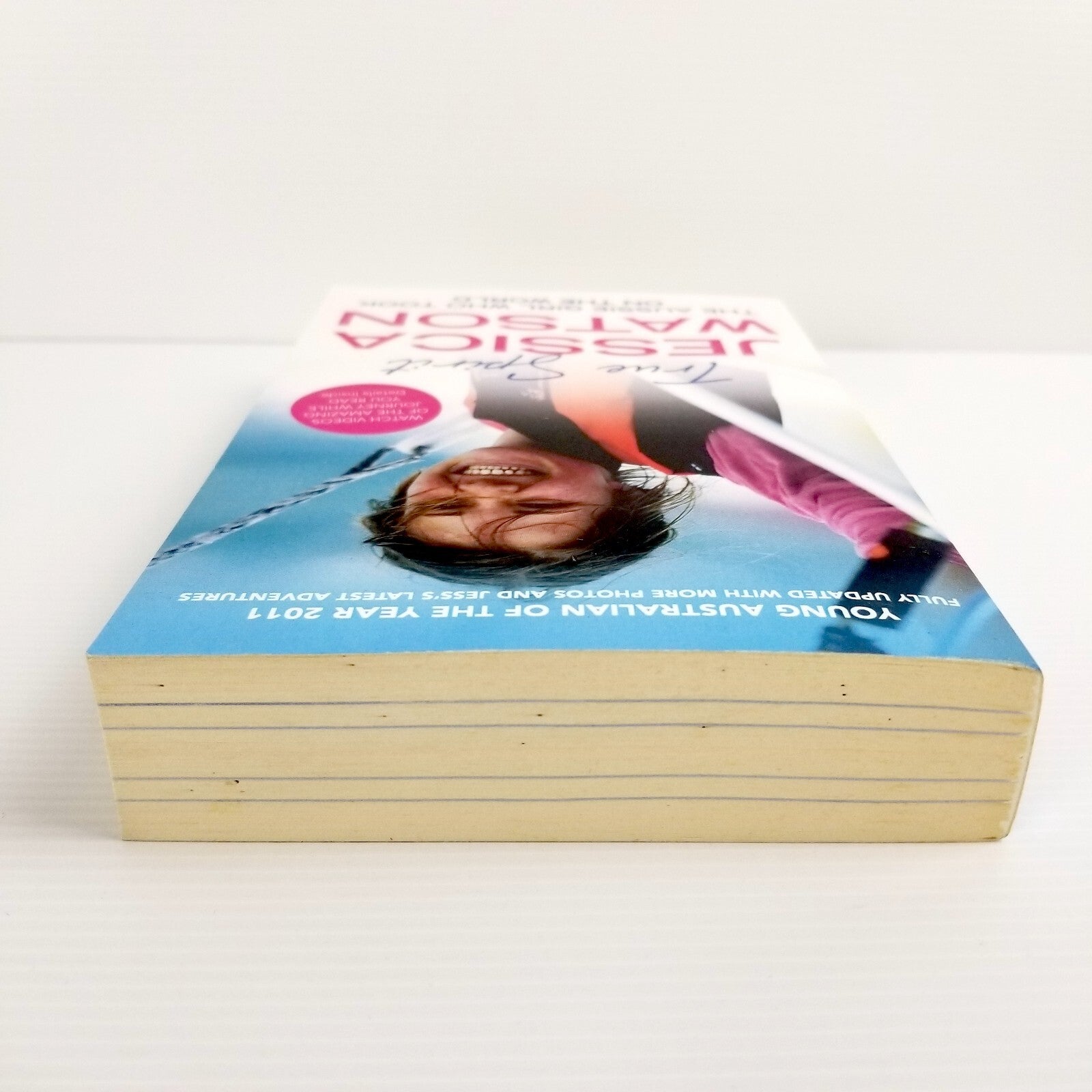 *Signed* True Spirit: The Aussie Girl Who Took on the World by Jessica Watson