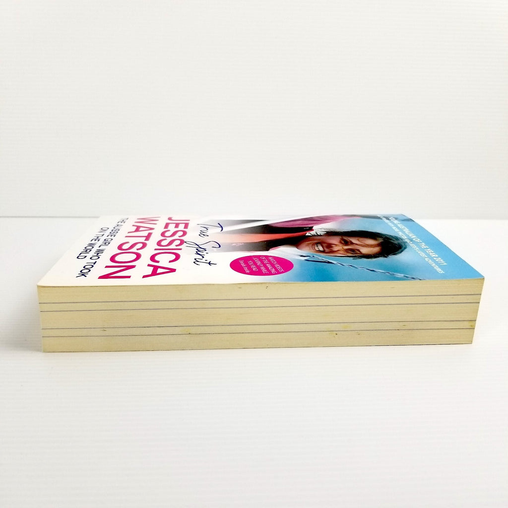 *Signed* True Spirit: The Aussie Girl Who Took on the World by Jessica Watson