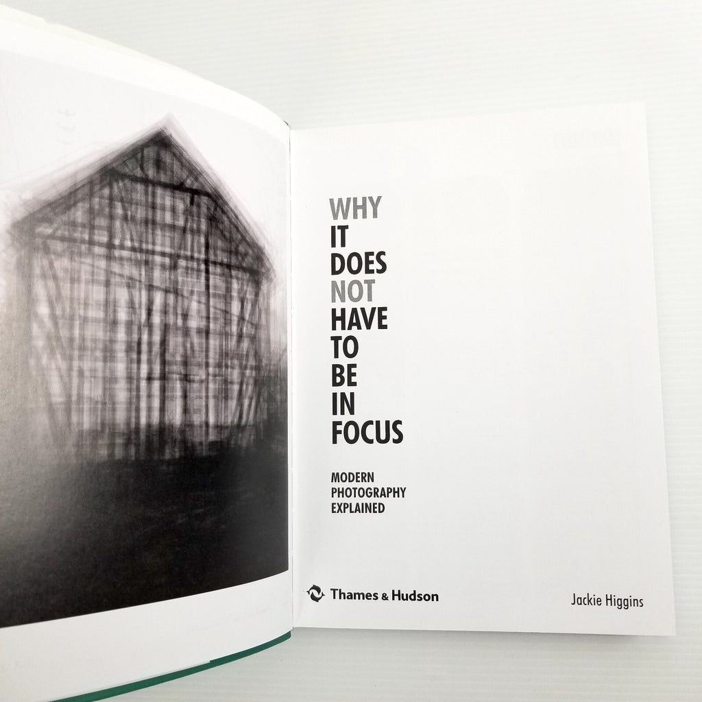 Why It Does Not Have To Be In Focus: Modern Photography Explained Jackie Higgins