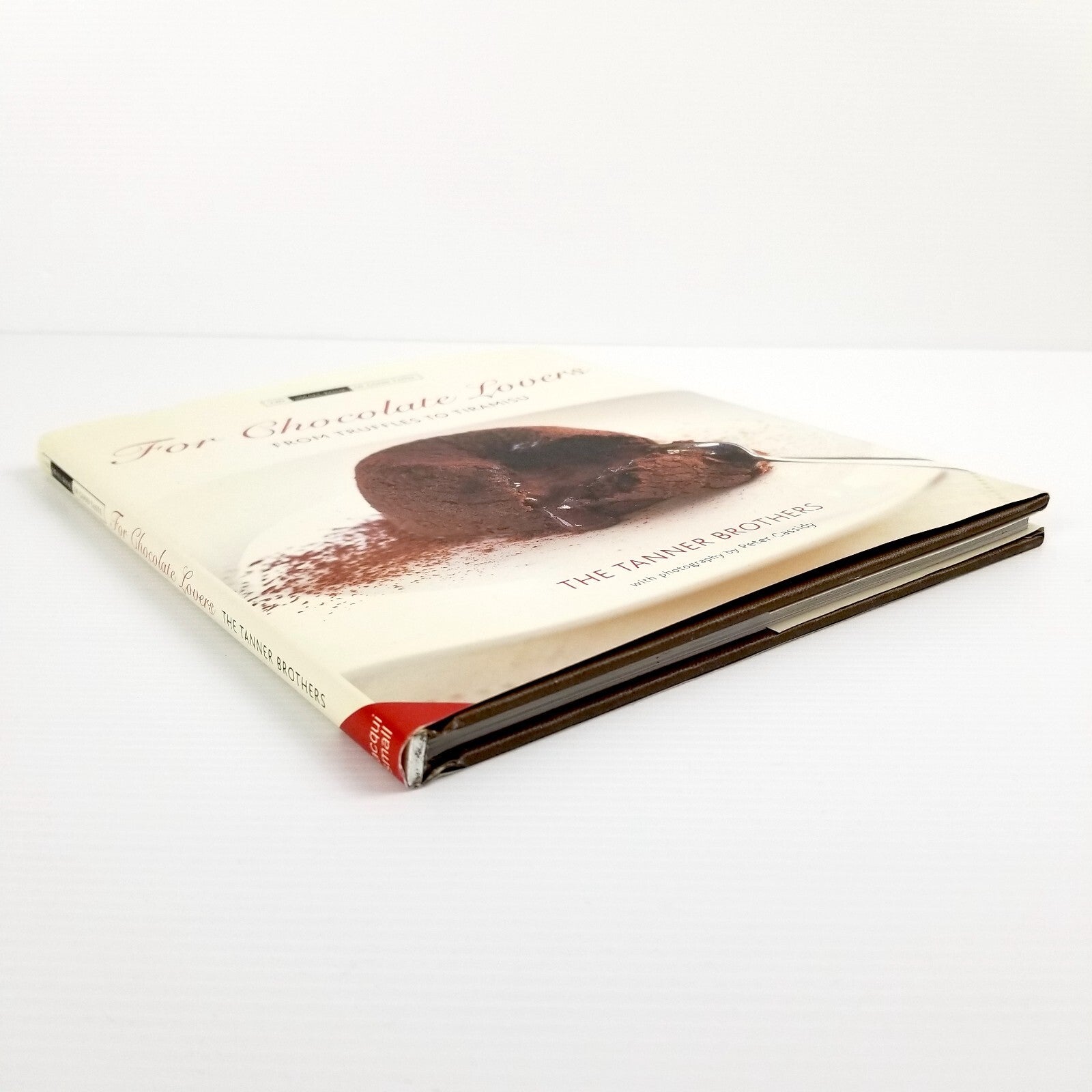 For Chocolate Lovers: From Truffles to Tiramisu by Chris Tanner James Tanner