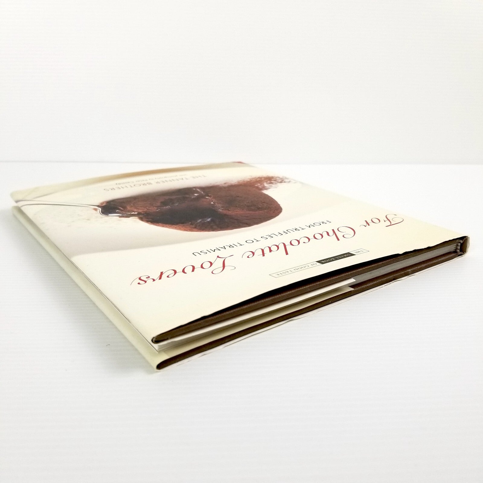 For Chocolate Lovers: From Truffles to Tiramisu by Chris Tanner James Tanner