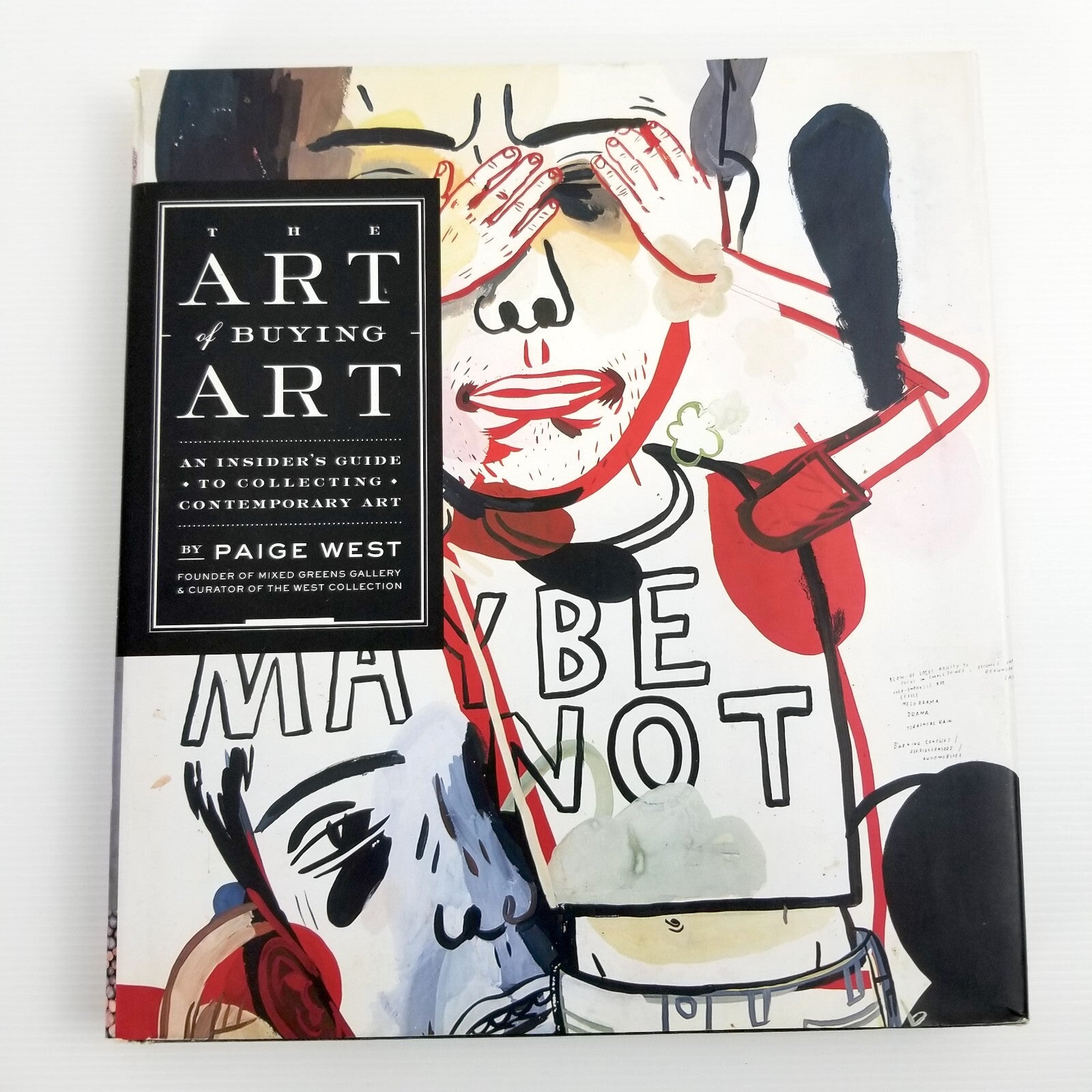 The Art Of Buying Art: Demystifying The Process Of Finding, AppreciatingAnd...