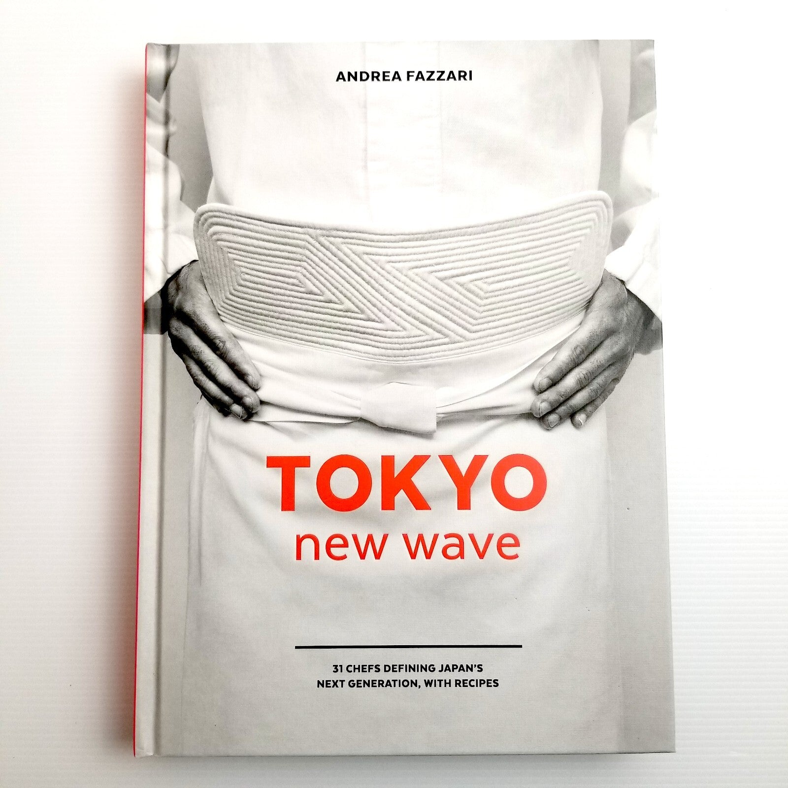 Tokyo New Wave: 31 Chefs Defining Japan's Next Generation, Cookbook, A. Fazzari