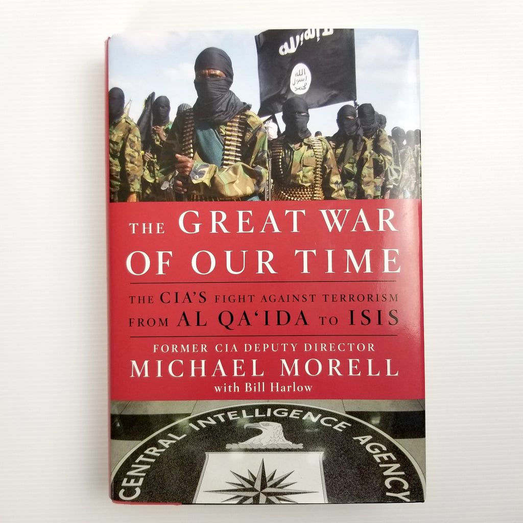 The Great War of Our Time: The Cia's Fight Against Terrorism Hardcover 2015 New