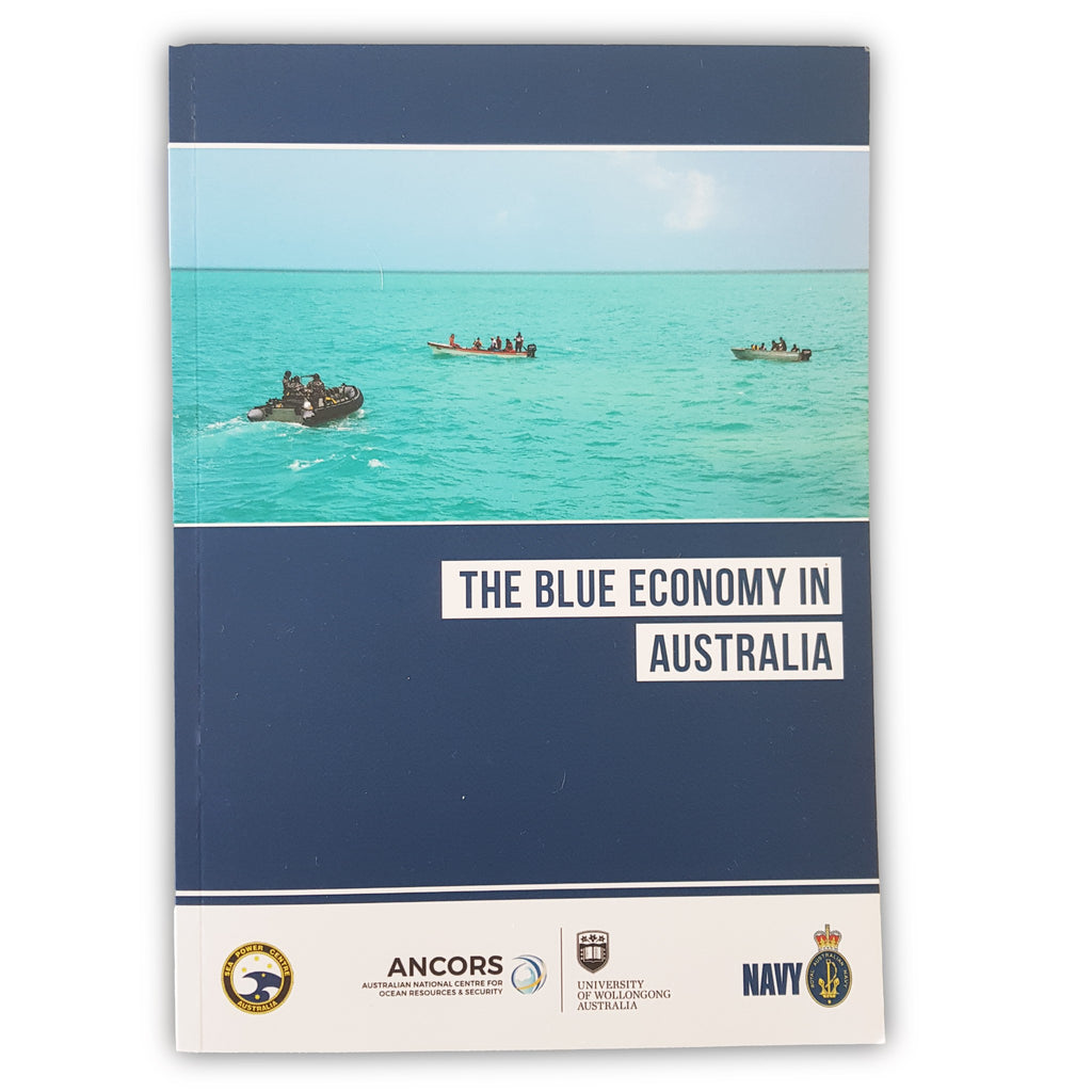 The Blue Economy in Australia University of Wollongong Australia, 2017 Paperback
