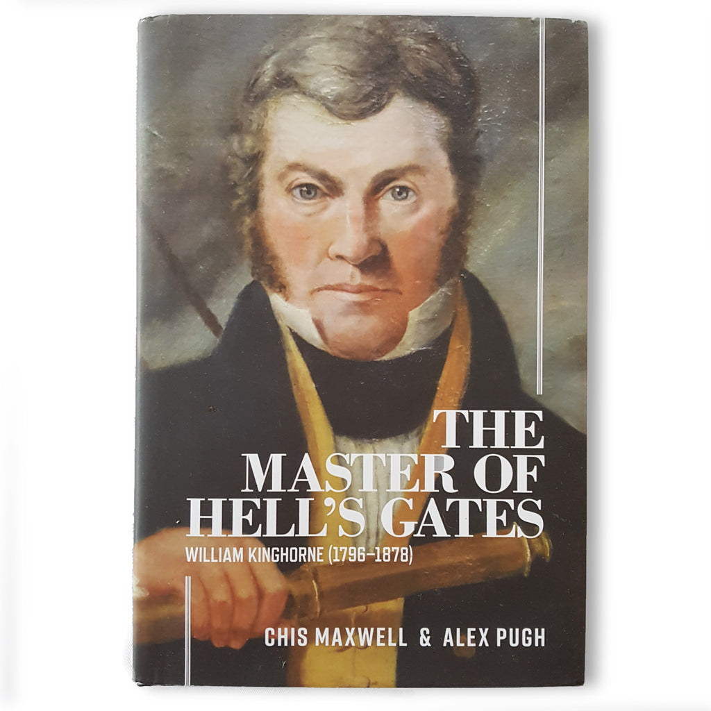 The Master of Hells Gates: William Kinghorne 1796-1878 Hardcover, 2017