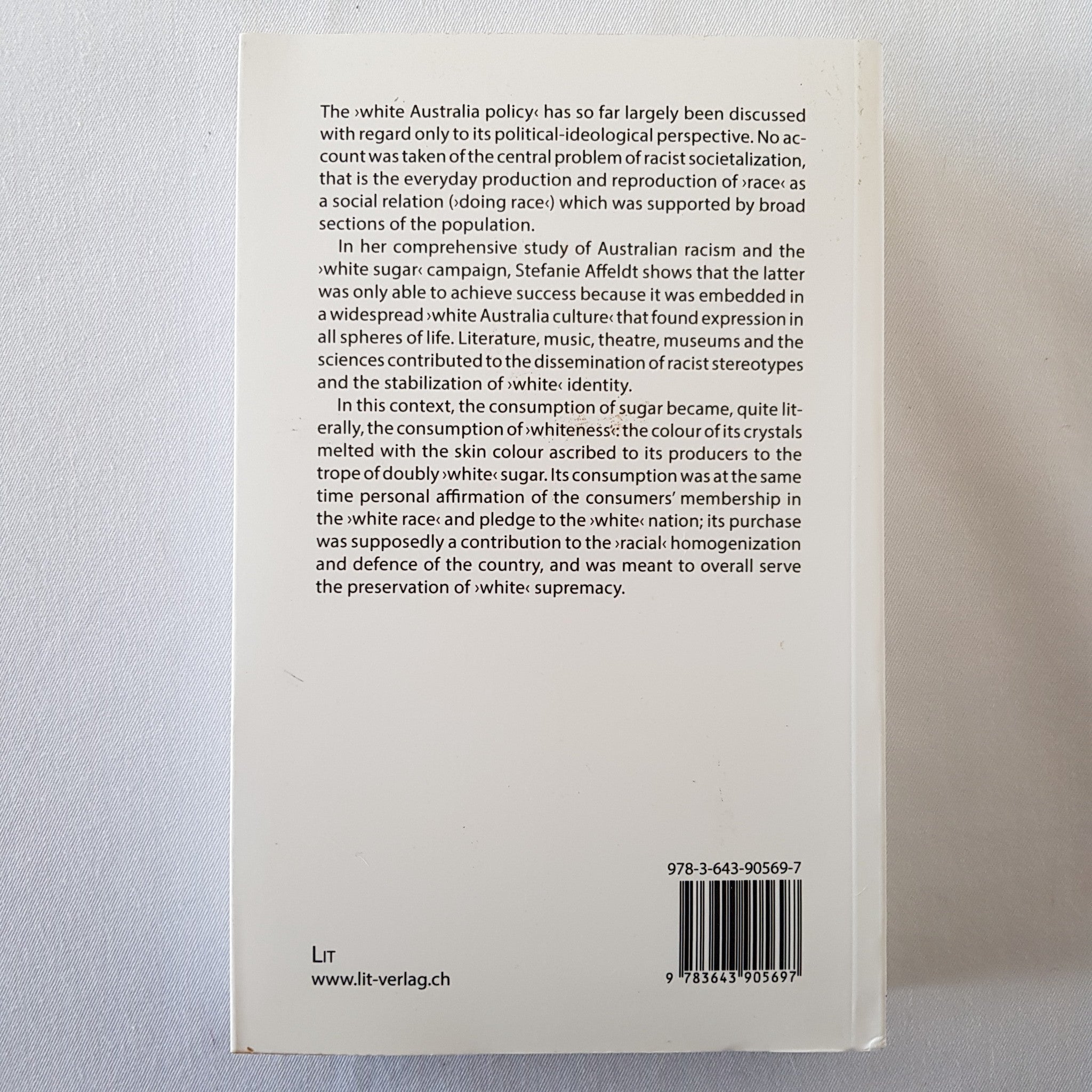 Consuming Whiteness: Australian Racism and the White Sugar Campaign by Stefanie