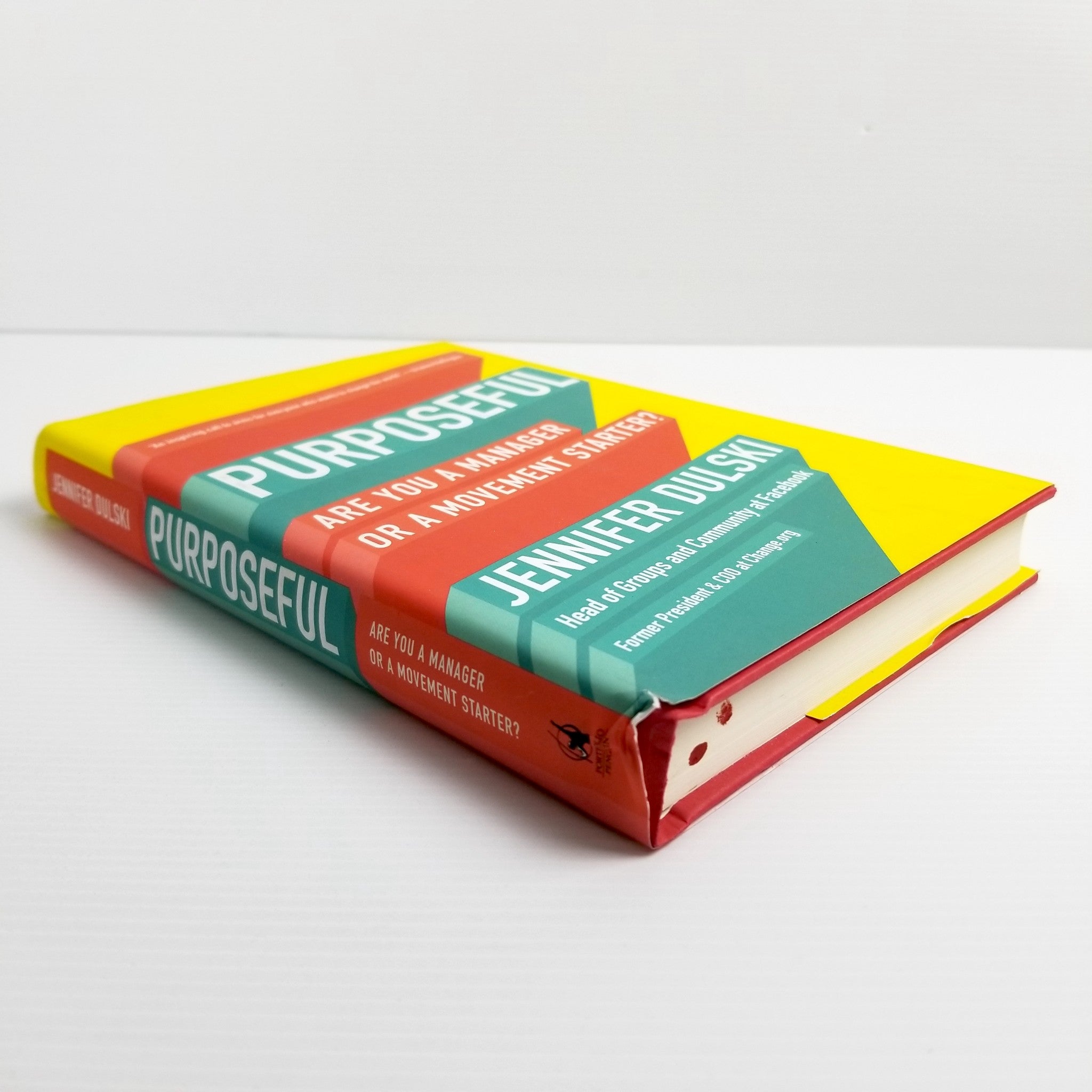 Purposeful: Are You a Manager or a Movement Starter? Hardcover 2018 by J. Dulski