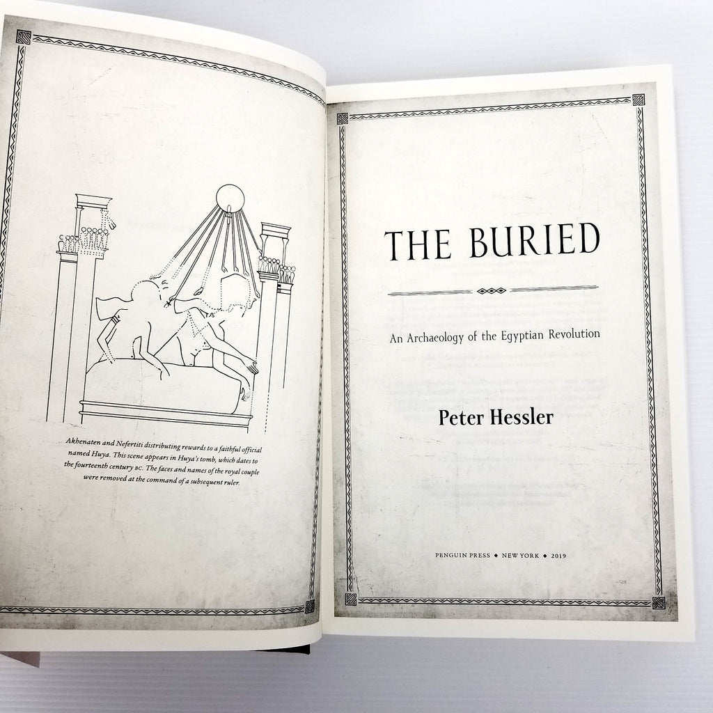 The Buried: An Archaeology of the Egyptian Revolution by Peter Hessler Hardcover