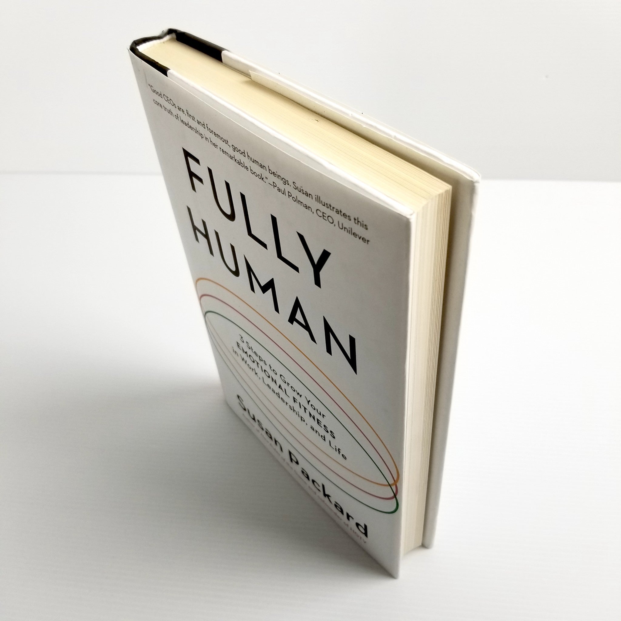 Fully Human: 3 Steps to Grow Your Emotional Fitness in Work, Leadership, & Life